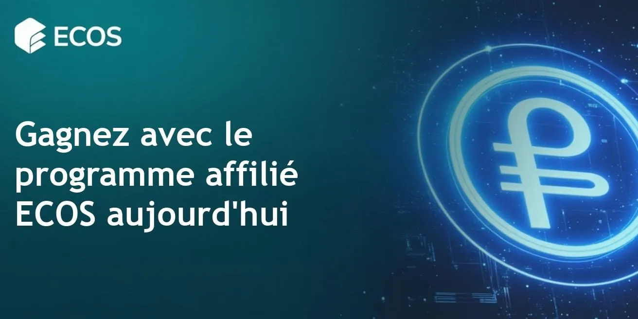 Programme affilié ECOS : Ne tardez pas, commencez à gagner avec la cryptomonnaie.