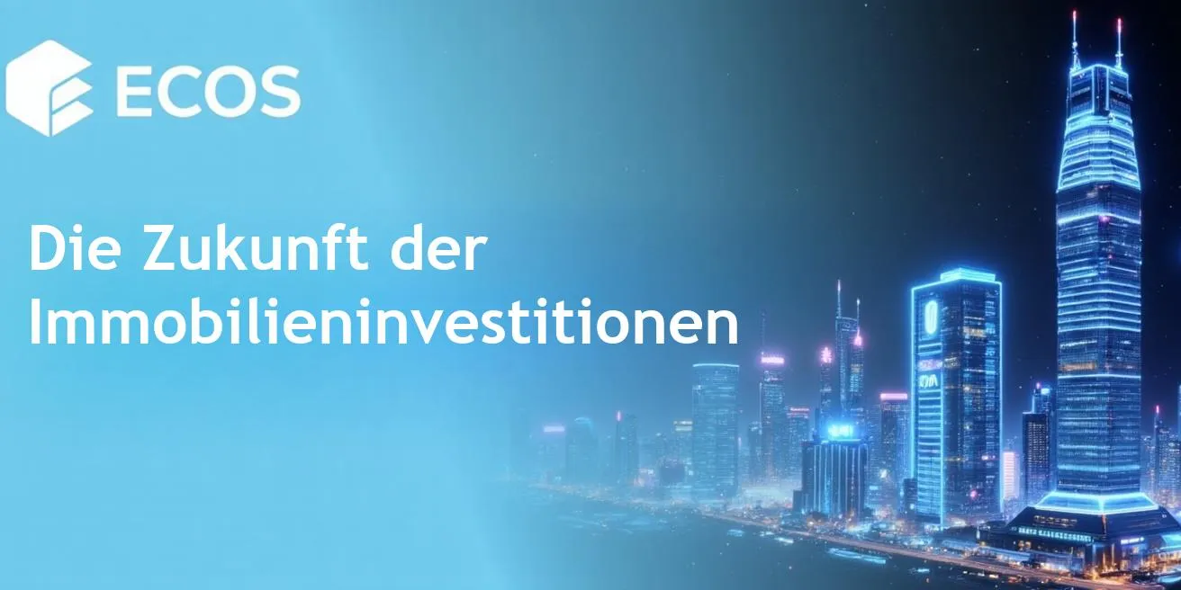Tokenisierte Immobilien: Vorteile, Prozess und Zukunft