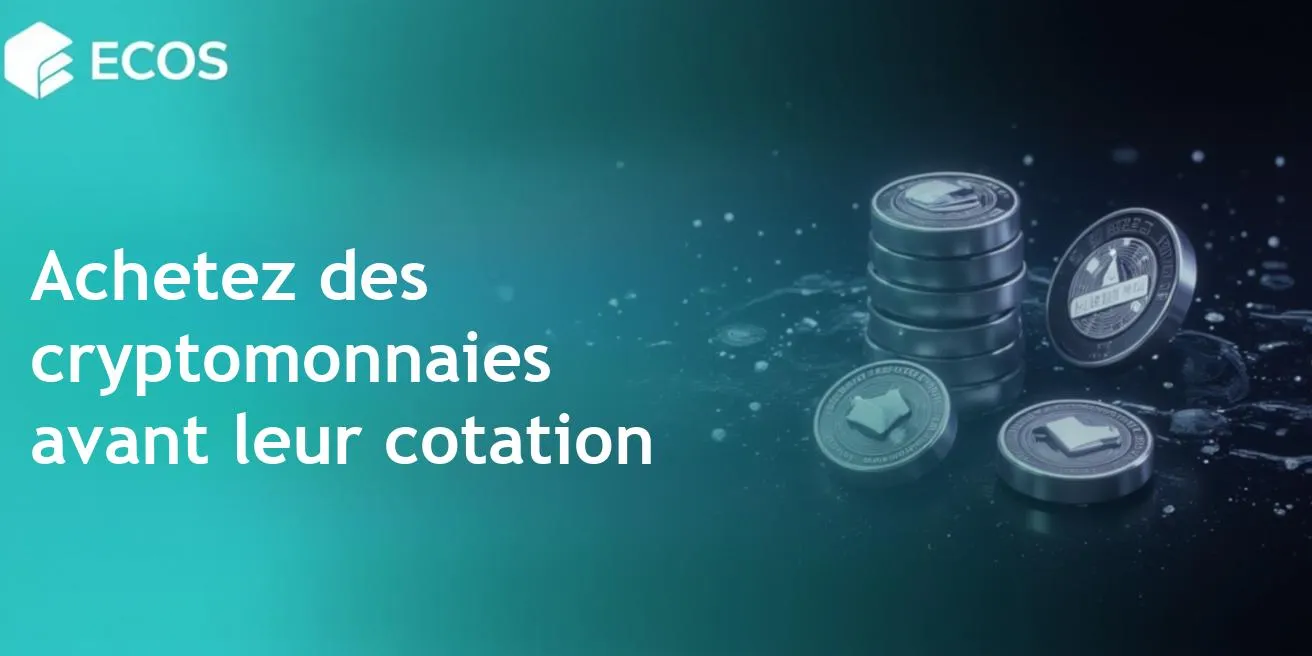 Achat de cryptomonnaies avant cotation : Guide complet