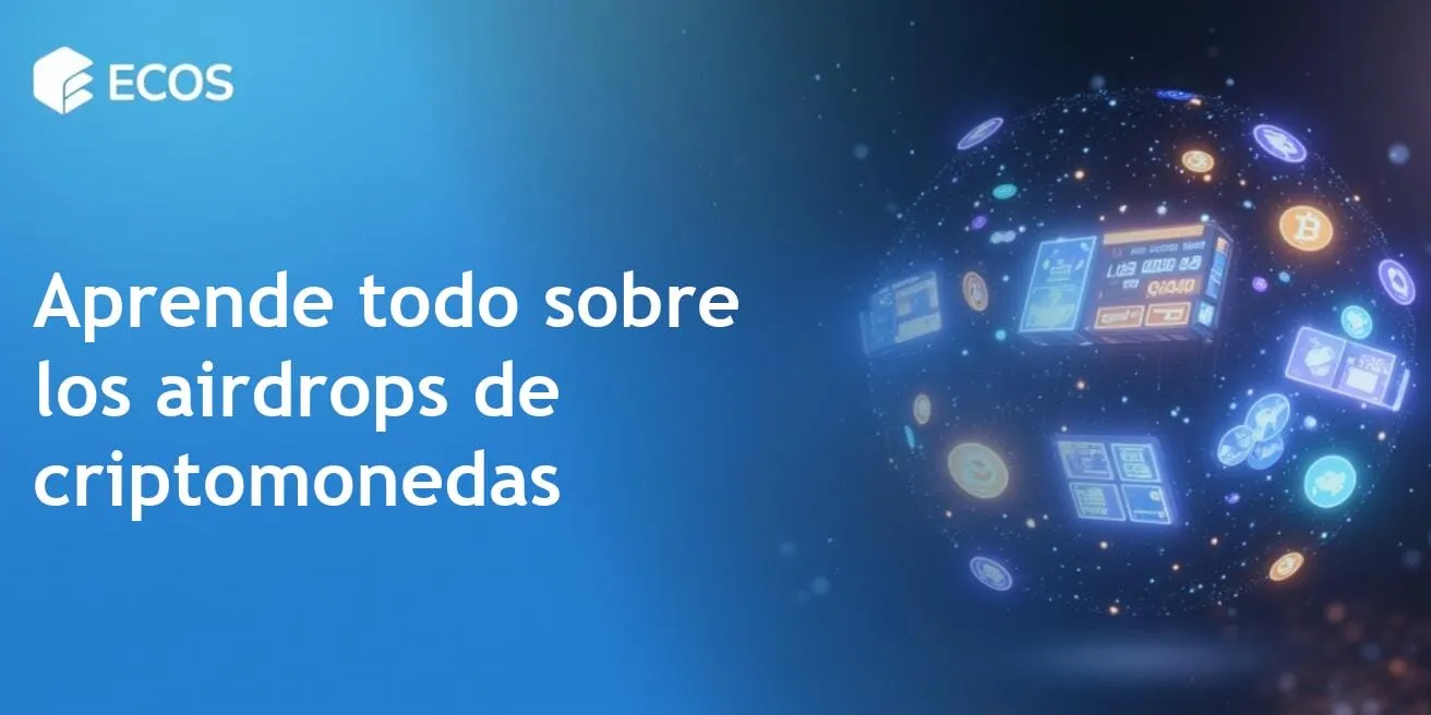 Airdrops gratuitos de criptomonedas: ¿Oportunidad o riesgo?