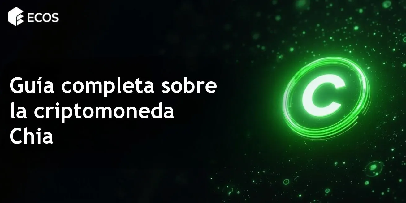 Criptomoneda Chia: ¿Qué es y cómo minar Chia?