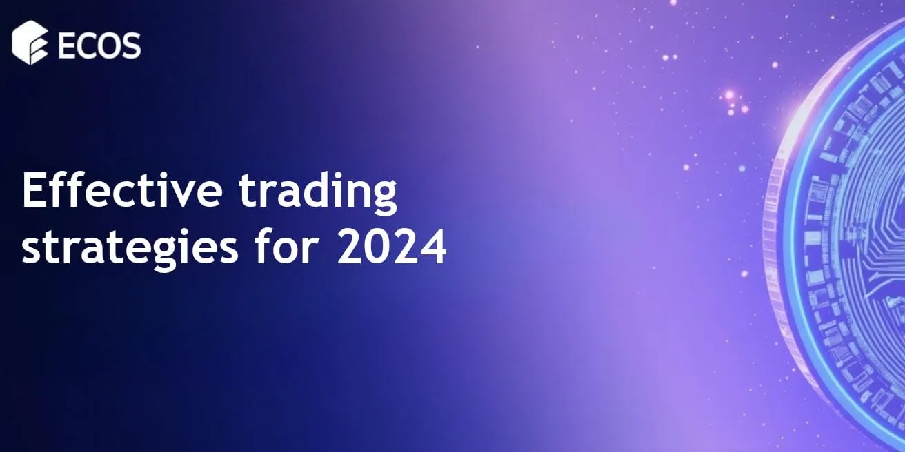 Trading Strategies 2024: What to Choose for Success