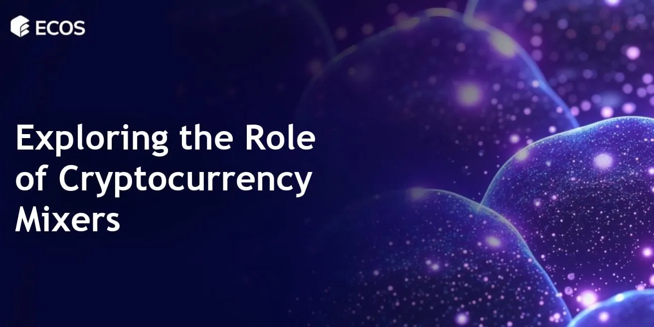 Cryptocurrency Mixers: Understanding Their Role and Importance