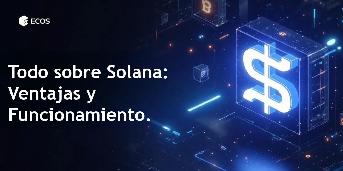 Criptomoneda Solana: ¿Qué es y cómo funciona?