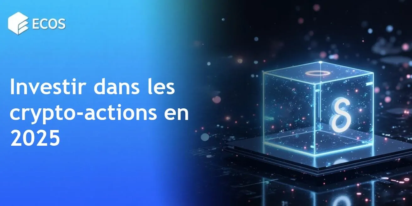 Actions de crypto 2025 : stratégies d’investissement et choix d’experts