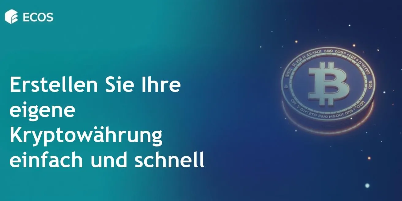 Eigene Kryptowährung erstellen: Anleitung, Schritte und Tipps