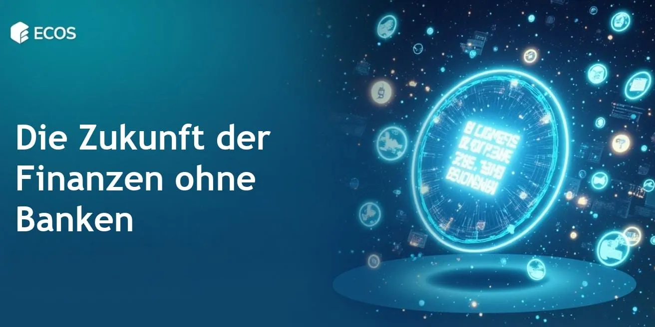 Dezentralisierte Finanzen: Die Zukunft ohne Banken