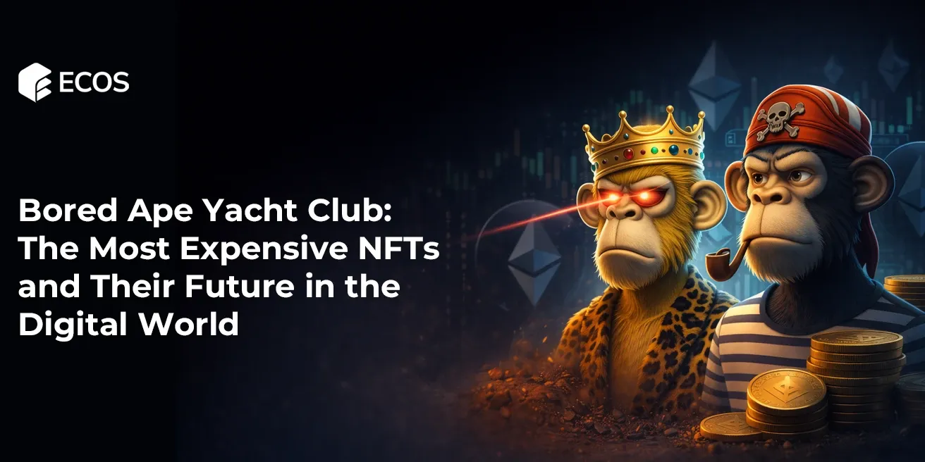 Bored Ape Yacht Club: The Most Expensive NFTs and Their Future in the Digital World