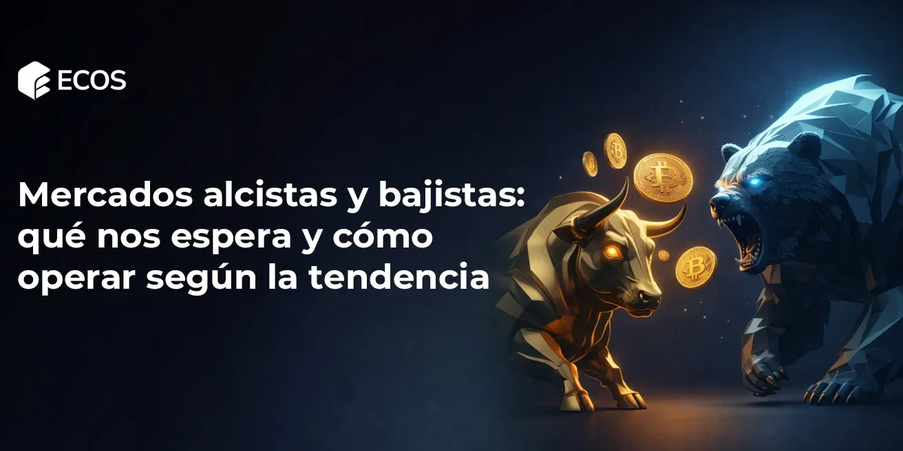 Mercados alcistas y bajistas: qué nos espera y cómo operar según la tendencia