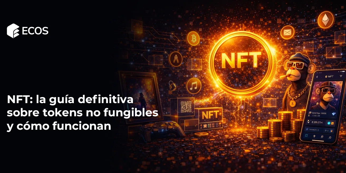 NFT: la guía definitiva sobre tokens no fungibles y cómo funcionan