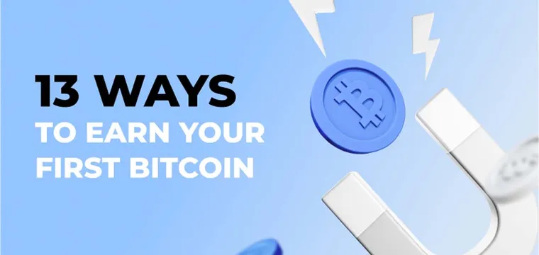 13 ways to earn your first Bitcoin