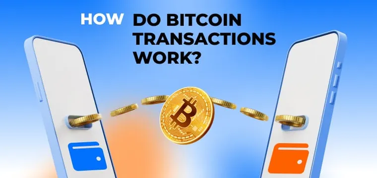How do Bitcoin transactions work?