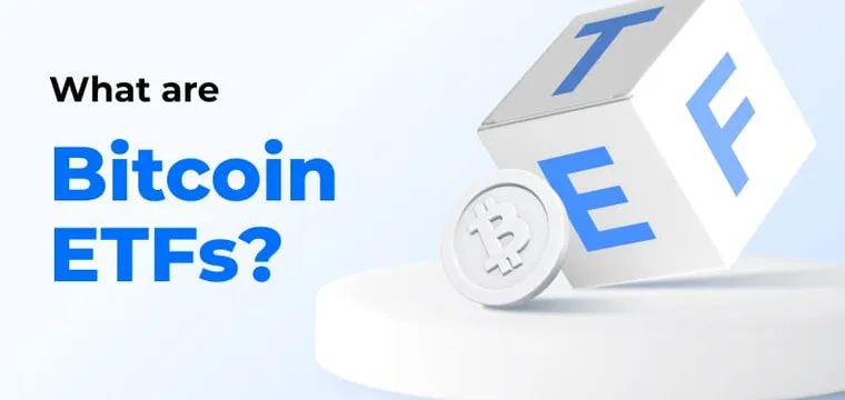 What are Bitcoin ETFs and what are they for?