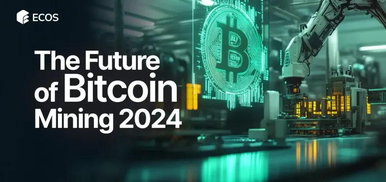 The Future of Bitcoin Mining 2024