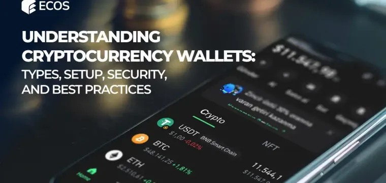 Understanding Cryptocurrency Wallets: Types, Setup, Security, and Best Practices