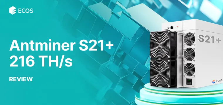 Antminer S21+ 216 TH/s Review: Performance, Efficiency, and Profitability
