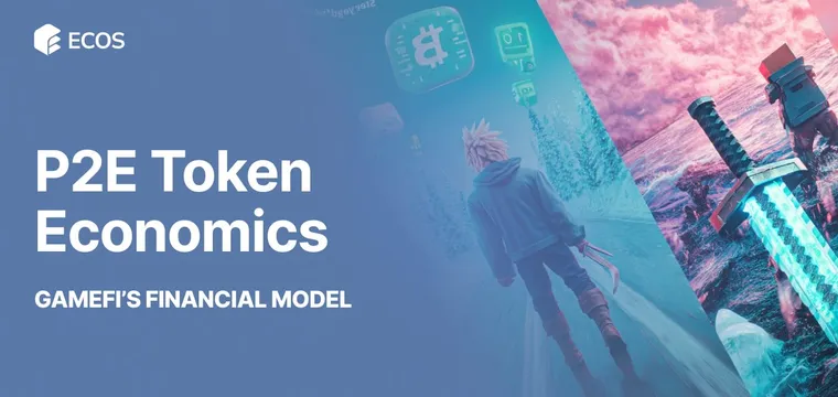 P2E token economics: GameFi’s Financial Model Explained