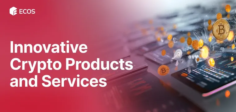 Innovative Crypto Products and Their Impact on Modern Finance