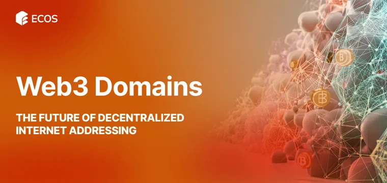 Web3 Domains: The Future of Decentralized Internet Addressing