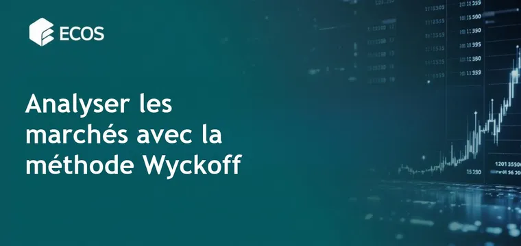 Méthode Wyckoff en trading : phases et applications