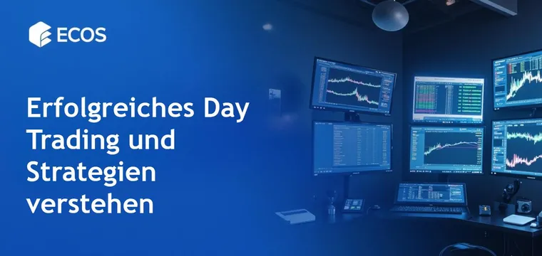 Day Trading Strategien: Was ist Day Trading und wie man erfolgreich handelt