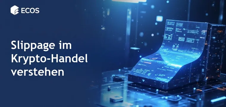 Slippage im Krypto-Handel: Ursachen, Risiken und Minimierungsstrategien