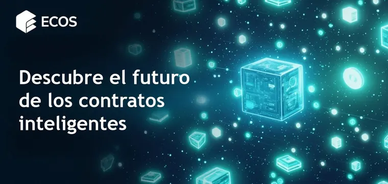 Contratos inteligentes: qué son y cómo funcionan
