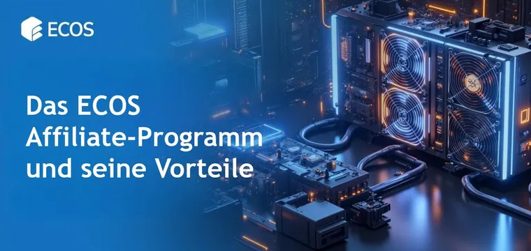 ECOS Affiliate-Programm: Verdienen Sie bis zu 15% RevShare durch Cloud-Mining