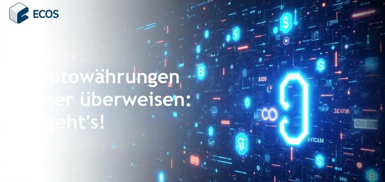 Übertragung von Kryptowährungen: Schritt-für-Schritt-Anleitung für Anfänger
