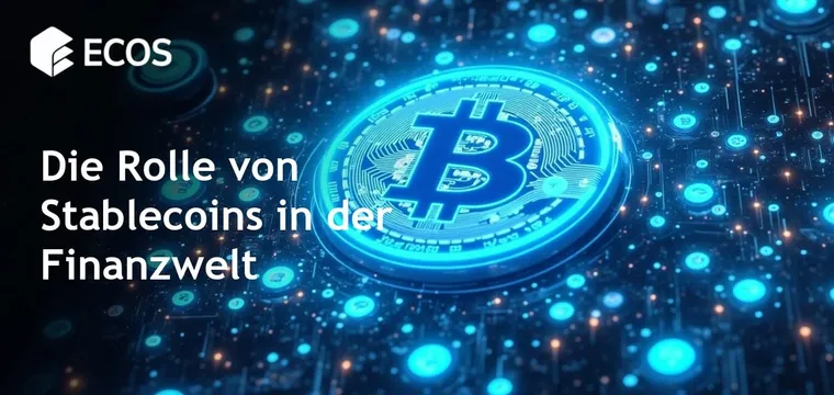 Stablecoins in der Finanzen: Eine globale Finanzrevolution
