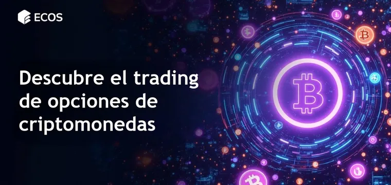 Trading de opciones de criptomonedas: guía completa para principiantes y expertos
