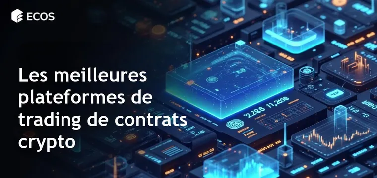 Meilleure plateforme de trading crypto : les meilleures options pour le trading de contrats