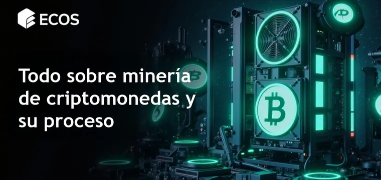 Proceso de minería de criptomonedas: tipos y equipos necesarios