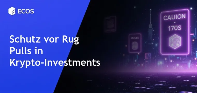 Risiken von Rug Pulls: Leitfaden zur Projektverifizierung und zum Schutz von Investoren