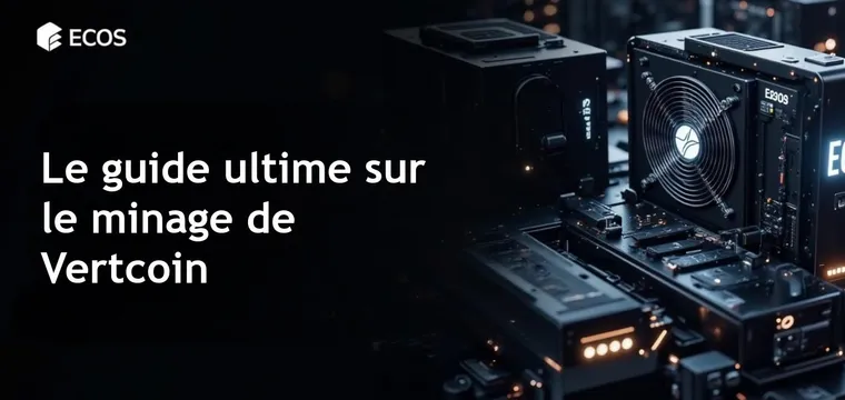 Minage de Vertcoin : le guide complet pour les débutants