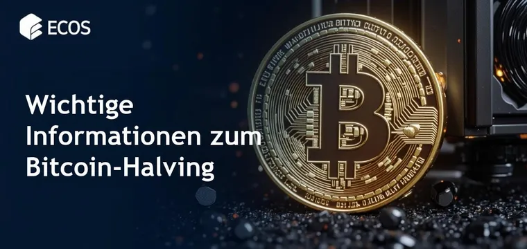 Bitcoin-Halving-Investoren: Was Sie wissen müssen