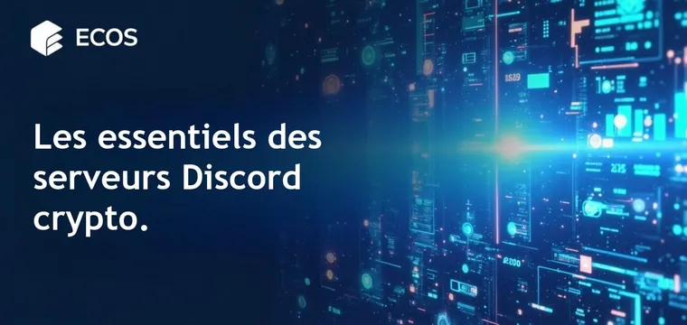Serveurs Discord crypto : les meilleures communautés pour passionnés