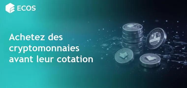 Achat de cryptomonnaies avant cotation : Guide complet
