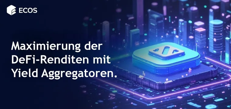 Yield Aggregatoren DeFi: APY mit automatisierten Strategien maximieren