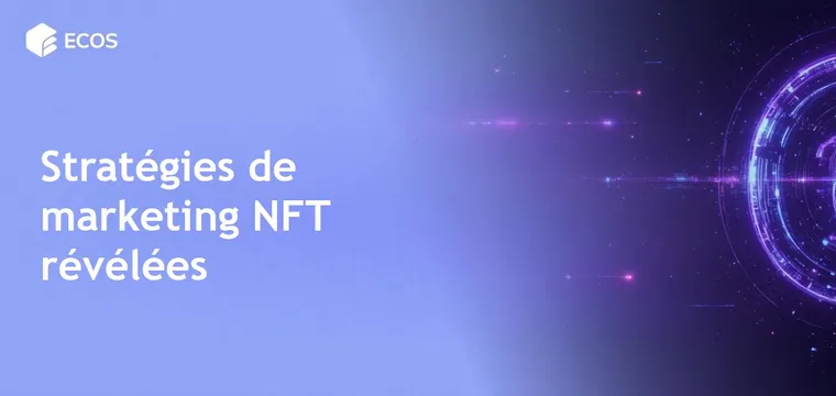 Marketing NFT : Guide complet pour promouvoir des tokens non fongibles