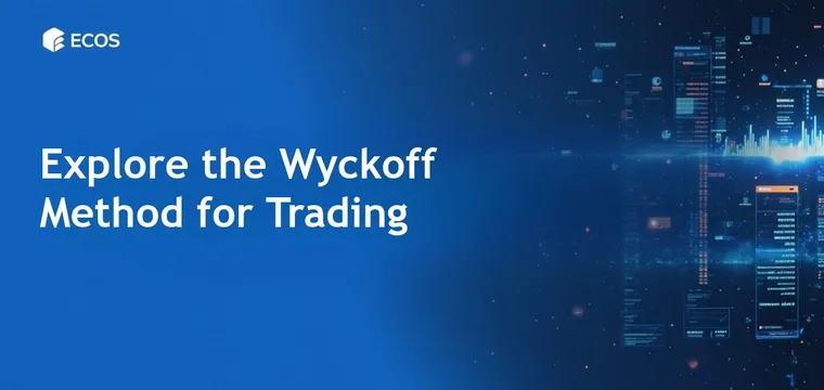 The Wyckoff Method in Trading: Market Phases, Tools, and Application