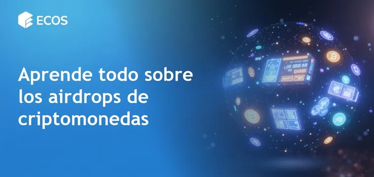Airdrops gratuitos de criptomonedas: ¿Oportunidad o riesgo?