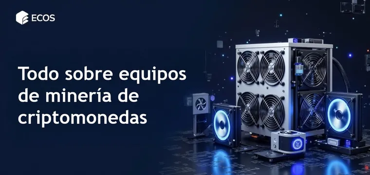Equipos de minería: cómo elegir y maximizar ganancias