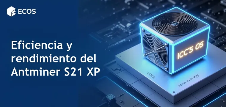 Minero Antminer S21 XP 270 TH/s: Reseña de rendimiento y eficiencia