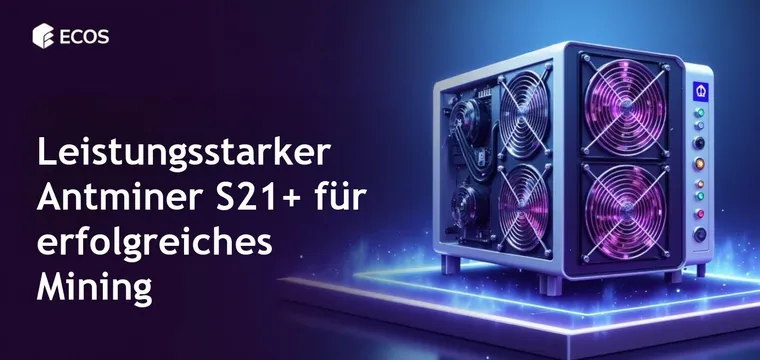 Antminer S21+ 216 TH/s: Leistungsfähigkeit, Effizienz und Rentabilität im Mining