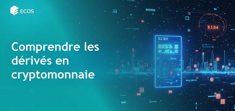 Dérivés en cryptomonnaie : compréhension, avantages et risques