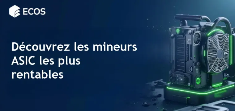 Meilleurs mineurs ASIC 2025 : Top 10 modèles les plus rentables
