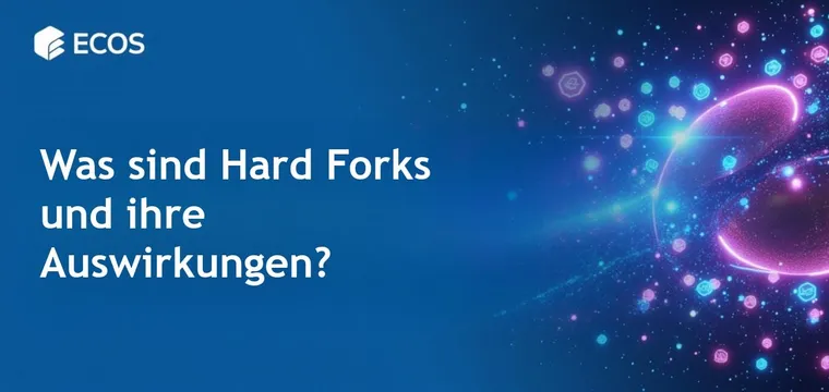 Hard Fork Kryptowährung: Was ist das und warum ist es wichtig?