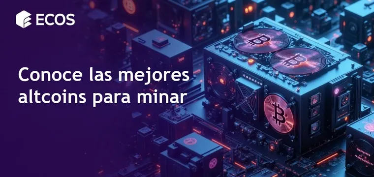 Mejores altcoins para minar en 2025: opciones de alta rentabilidad