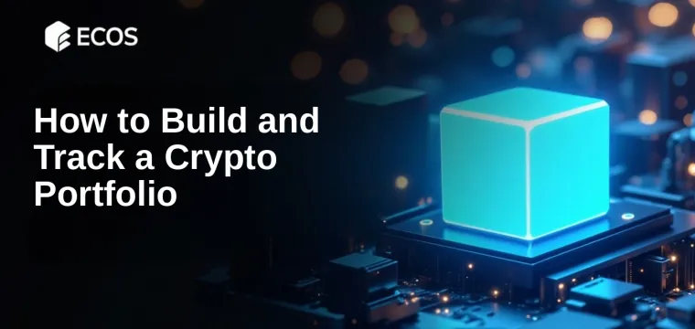 How to Build and Track a Crypto Portfolio